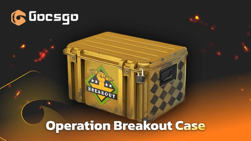 operation breakout case